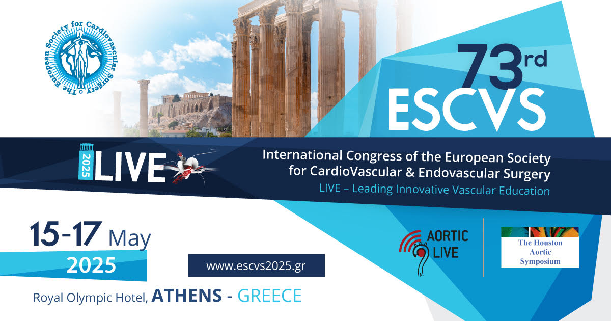 73rd Annual International Congress of the ESCVS & LIVE 2025, Athens-Greece, 15-17 May, 2025