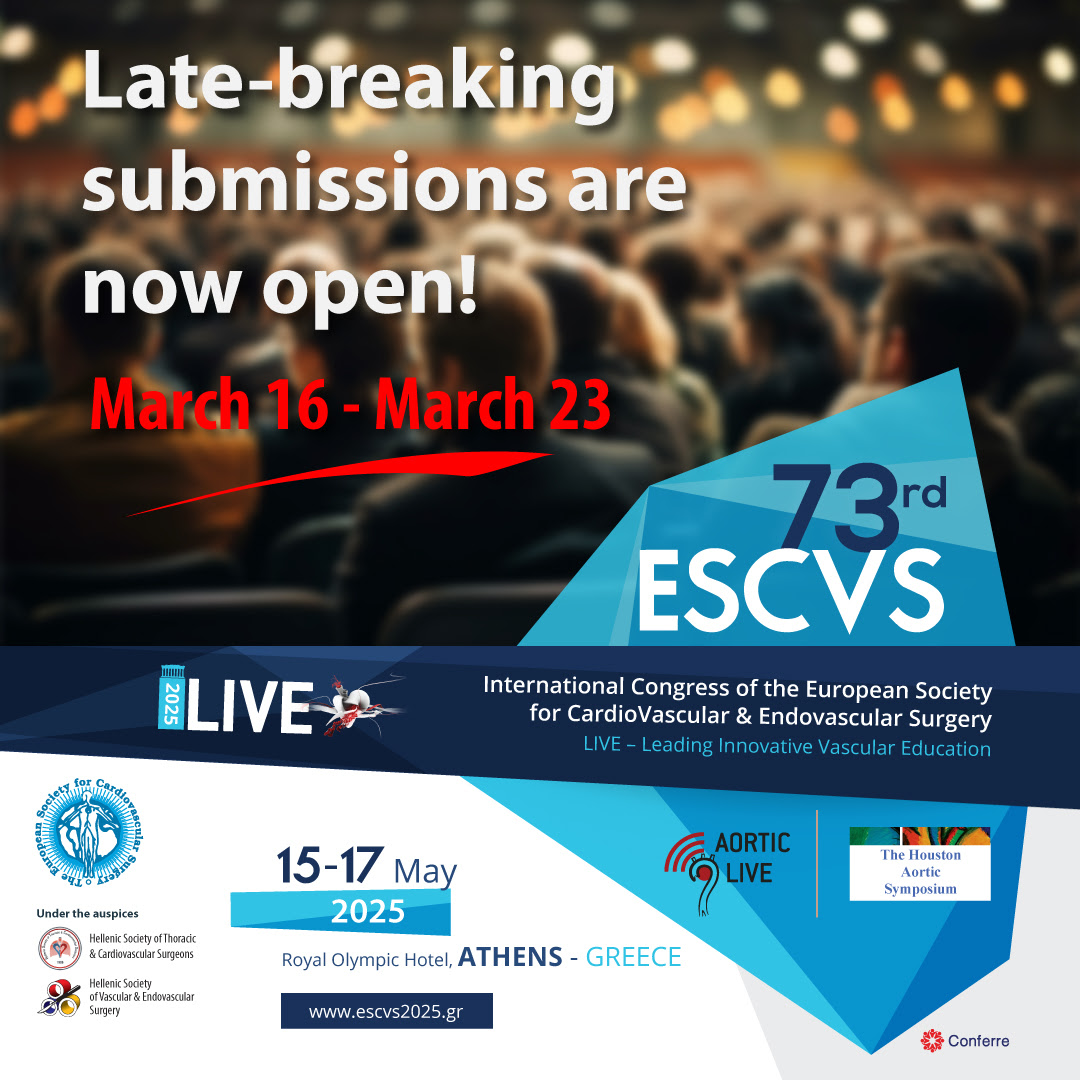 73rd Annual International Congress of the ESCVS & LIVE 2025, Athens-Greece, 15-17 May, 2025