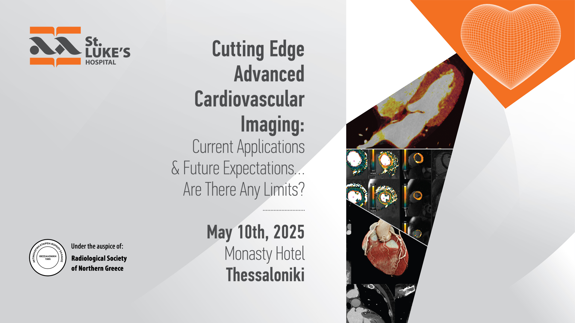 Cutting Edge Advanced Cardiovascular Imaging: Current Applications & Future Expectations...Are There Any Limits? Ι 10 Μαΐου 2025 Ι Monasty, Θεσσαλονίκη