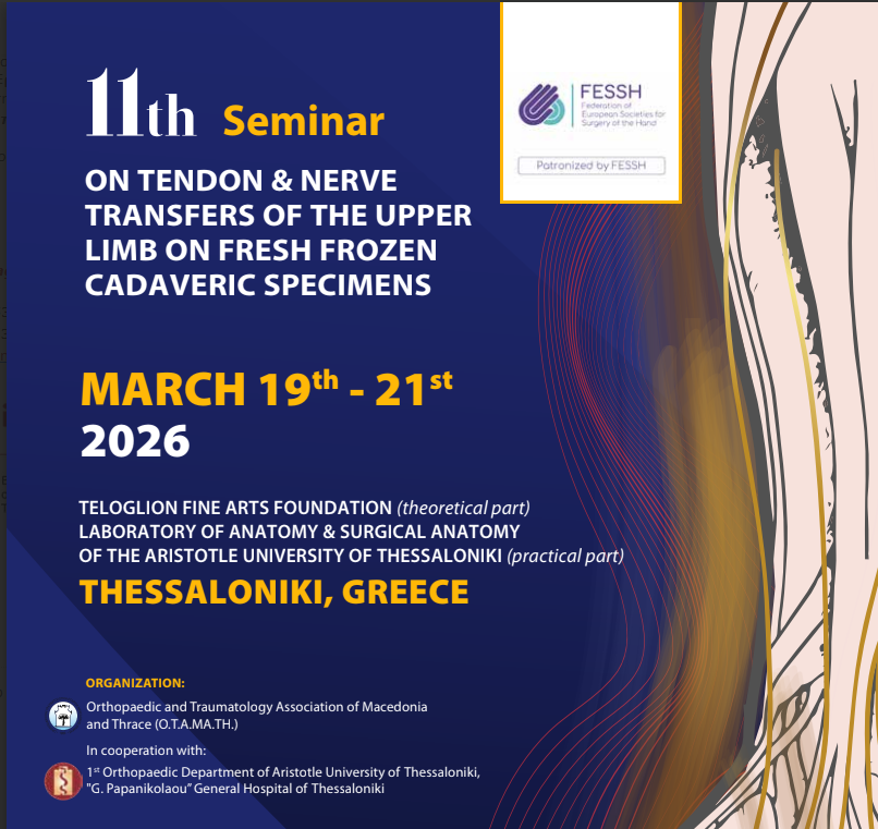 11th Seminar on tendon and nerve transfers of the upper limb on fresh frozen cadaveric specimens, March 19th-21st, 2026, Thessaloniki, Greece